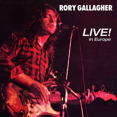 GALLAGHER, RORY - LIVE IN EUROPEGALLAGHER, RORY - LIVE IN EUROPE.jpg